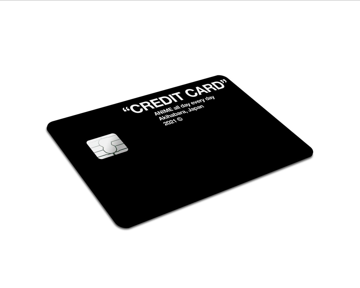 Anime Town Creations Credit Card Off-White Inspired "Credit" Card - Anime All Day Everyday Full Skins - Anime Quotes Skin