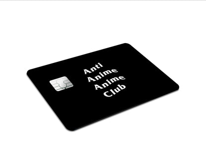 Anime Town Creations Credit Card Anti Anime Anime Club Full Skins - Anime Quotes Skin