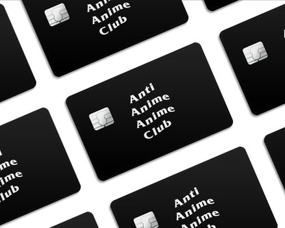 Anime Town Creations Credit Card Anti Anime Anime Club Half Skins - Anime Quotes Skin