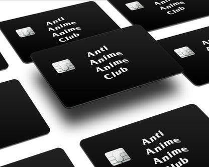 Anime Town Creations Credit Card Anti Anime Anime Club Half Skins - Anime Quotes Skin
