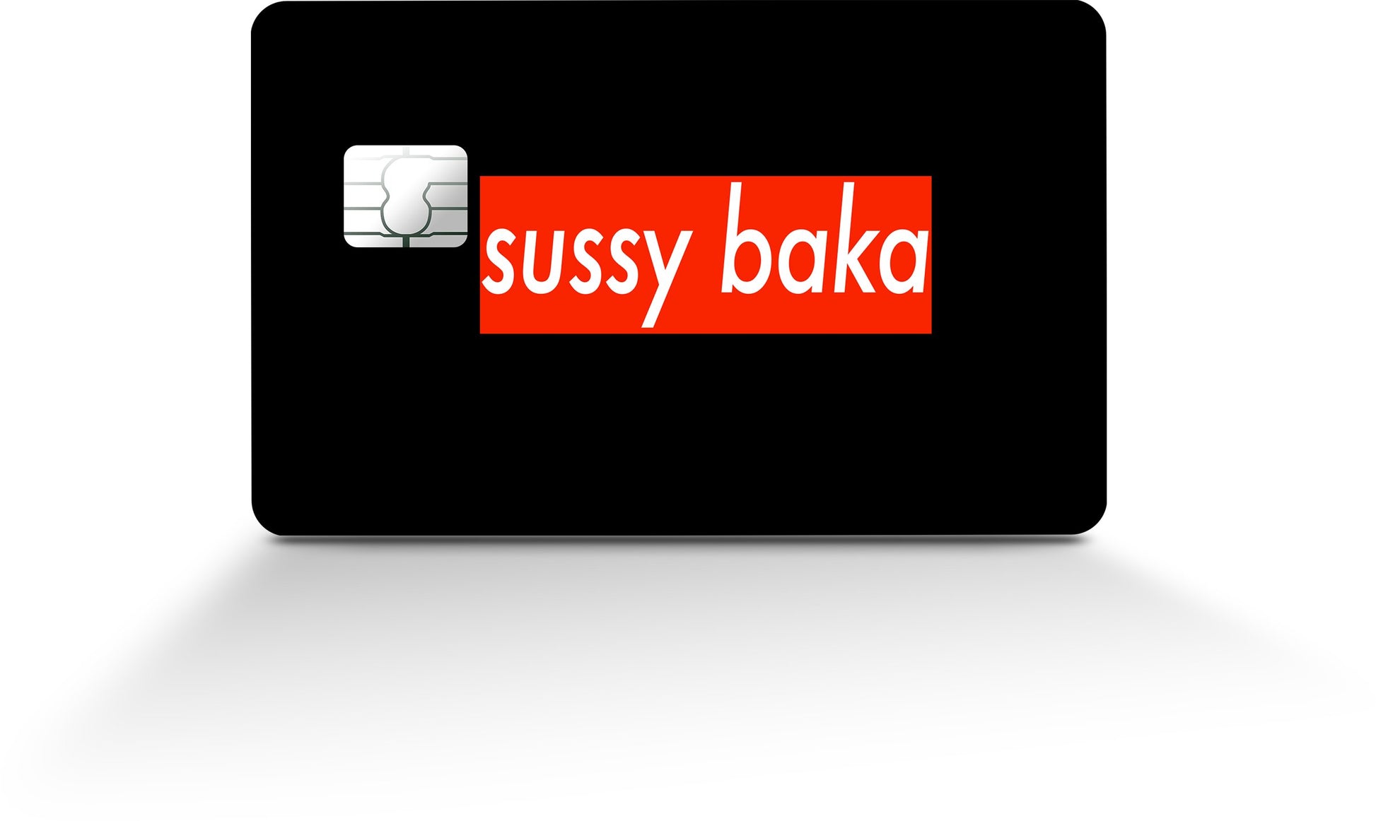 Anime Town Creations Credit Card Sussy Baka Full Skins - Anime Quotes Skin