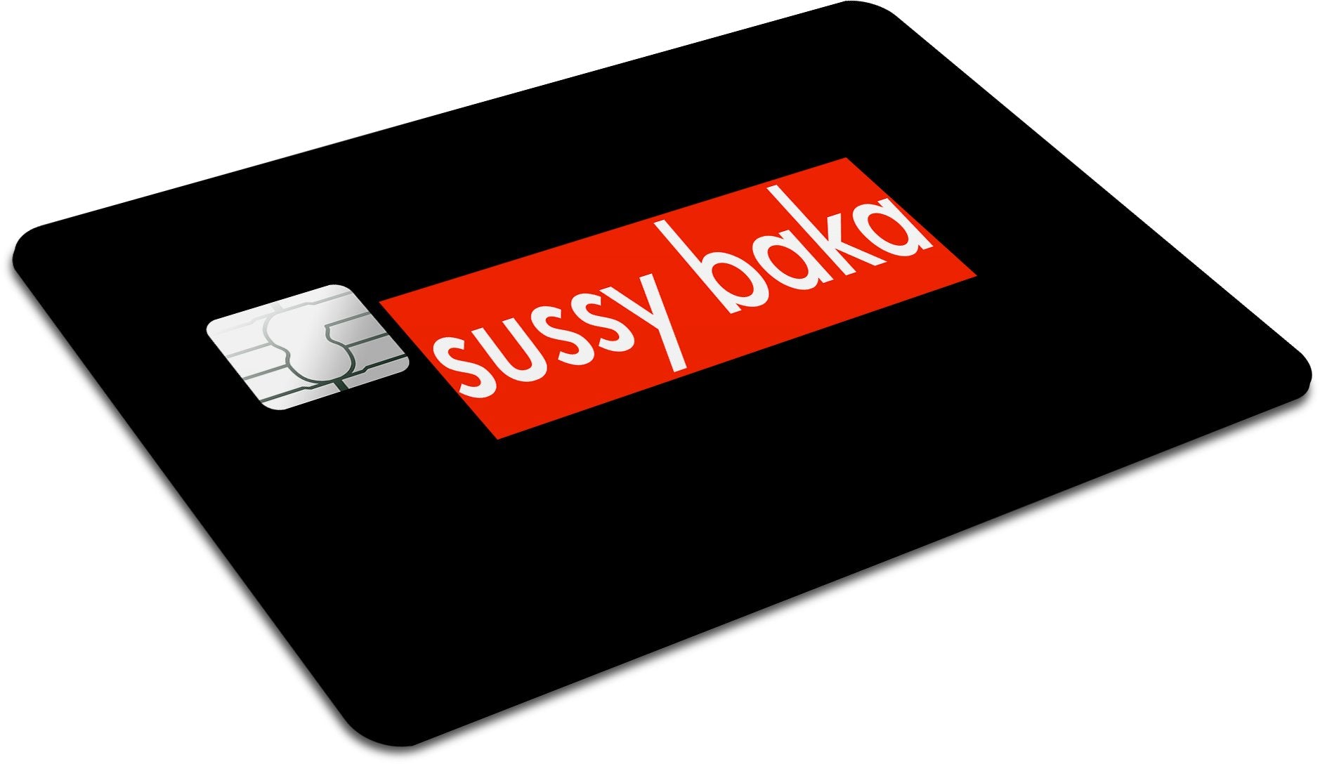 Anime Town Creations Credit Card Sussy Baka Full Skins - Anime Quotes Skin