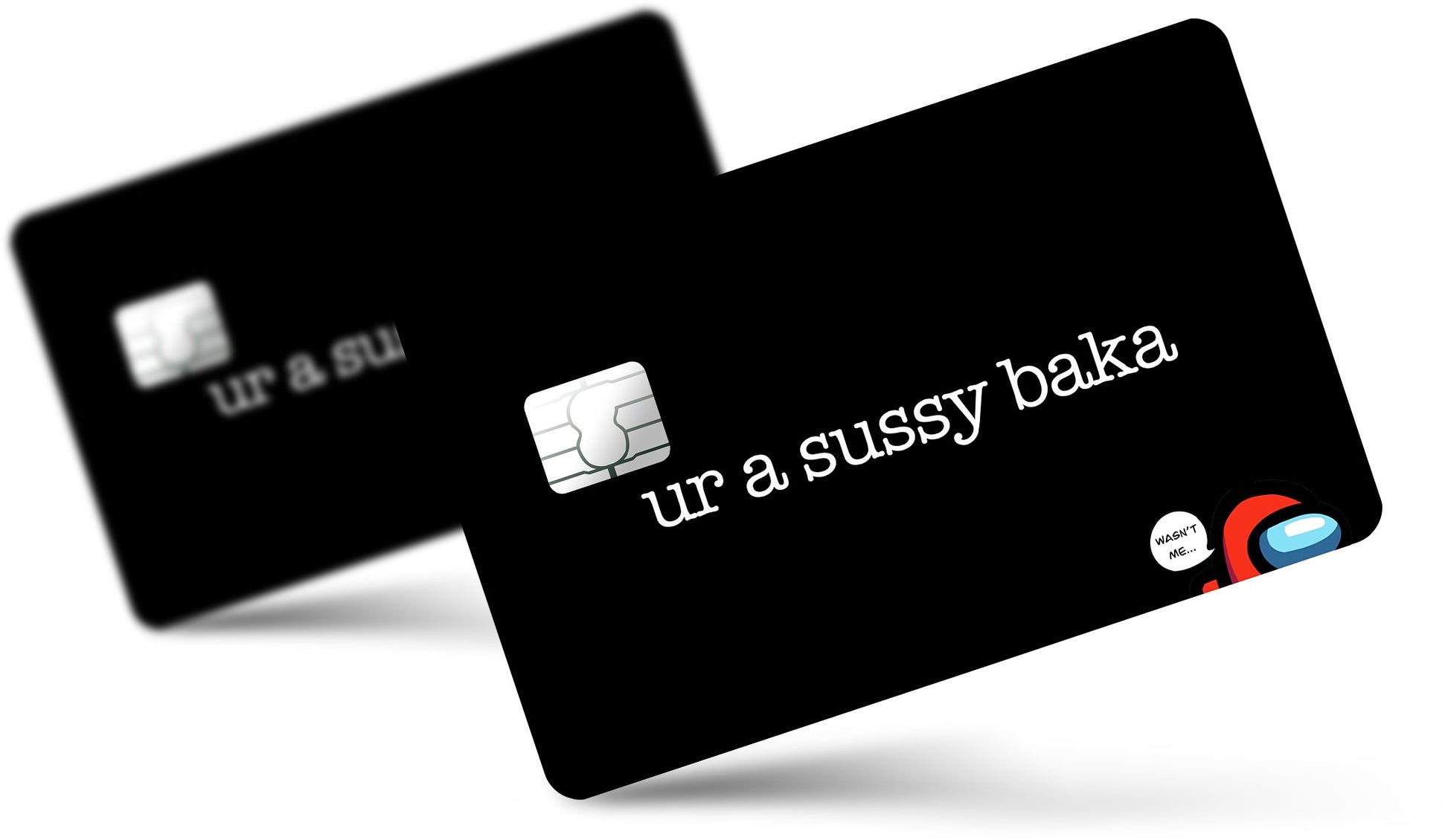 Anime Town Creations Credit Card Ur a Sussy Baka Full Skins - Anime Quotes Skin